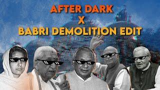 After Dark : Babri Demolition | Shaurya Divas | Ayodhya Karseva