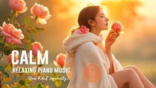 RELAXING PIANO MUSIC | 1 Hour Calm And Stress Relief Immediately | THIEN AN TDT