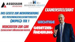 Sehr examensrelevant: Gesetz zur Modernisierung des Personengesellschaftsrechts (MoPeG): Teil 1 GbR