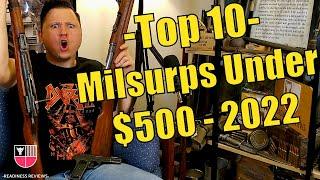 TOP 10 Milsurp Guns UNDER $500 | Surplus Firearms 2022 | C&R Military Rifle & Pistol Collecting