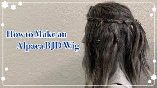 Tutorial: How to Make an Alpaca BJD Wig