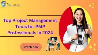 Top Project Management Tools for PMP Professionals in 2024 | iCert Global