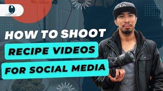 How To Shoot Recipe Videos For Social Media | Aspect Ratios | Videography Tips | Mitchel Dumlao