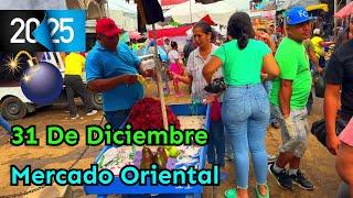 Hoy 31 De Diciembre Desde El MERCADO Oriental Managua