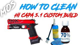 HOW TO CLEAN TOKYO MARUI TM HI CAPA 5.1 CUSTOM BUILD || AIRSOFT REPLICA