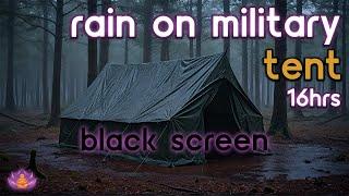 [Black Screen] Rain on Military Tent No Thunder | Rain Ambience | Rain Sounds for Sleeping