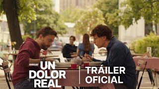 Un Dolor Real | Tráiler Oficial | Subtitulado