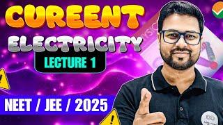 Current Electricity | Lecture 1 | NEET Exam Prep | NEET 2025 | Aditya Anand Physics