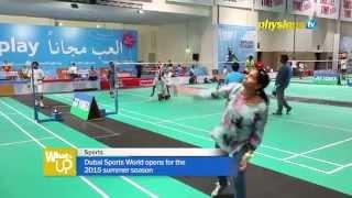 Dubai Sports World opens for the 2015 summer season