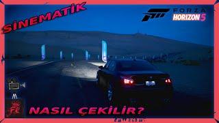 Sinematik Çekim Nasıl Yapılır ? | Forza Horizon 5