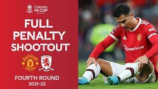 FULL Penalty Shootout | Manchester United v Middlesbrough | Emirates FA Cup Fourth Round 21-22