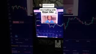 Live Trading zero to hero with waqar zaka  #trading #crypto #bitcoin #tenup  #waqarzaka