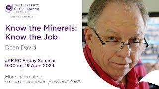 Know the minerals: know the job - Dean David