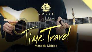 Time Travel - Masaaki Kishibe [Fingerstyle Guitar Cover + TAB]