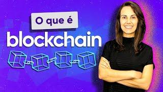 O QUE É BLOCKCHAIN! Entenda de forma fácil o que é essa tecnologia