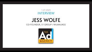 The Ad Agency: Jess Wolfe Interview