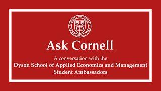 Cornell University Student Panel: Dyson School