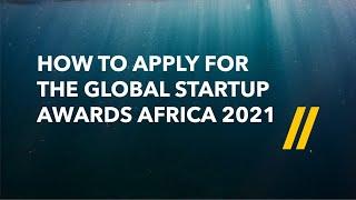 How to Apply for the Global Startup Awards Africa 2021