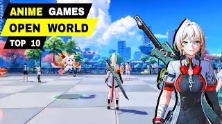 Top 10 ANIME OPEN WORLD GAMES for Mobile & PC | Top Anime MMORPG & RPG 2025 (Most Anticipated)