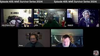 Episode 405: WWE Survivor Series 2024!