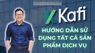 HƯỚNG DẪN SỬ DỤNG TOÀN BỘ VỀ SẢN PHẨM DỊCH VỤ CỦA KAFI