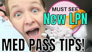 LPN / LVN MED PASS TIPS  TIPS FOR NEW LPNs / TIPS FOR NEW NURSES IN LTC / MUST SEE MED PASS TIPS !