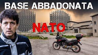 BASE FANTASMA della NATO ABBANDONATA e IL Passo del RE