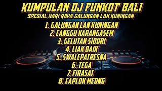 DJ LAGU BALI FULL ALBUM FUNKOT VOL.2 | SPESIAL HARI RAYA GALUNGAN LAN KUNINGAN VIRAL | DJ SUDI RMX