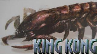 King Kong [2005] - Scorpio-pede Screen Time