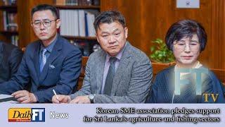 Korean SME association pledges support for Sri Lanka's agriculture and fishing sectors