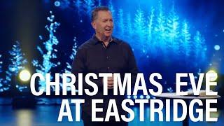 Christmas Eve | Steve Jamison | Eastridge Church