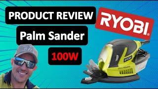 Ryobi Palm Sander Detail Sander 100w Product Review