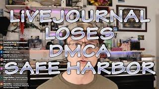 LiveJournal ONTD loses Copyright Safe Harbor from content moderation? #wtfu