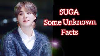 SUGA Some Unknown Facts