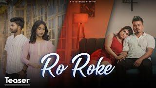 Ro Roke | Teaser | Believer | Nikk E Nikk | Nimesh | Tanvi | New Punjabi Song | Yellow Music