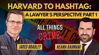 Harvard to Hashtag - A Lawyer's Perspective Part 1