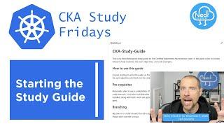 Certified Kubernetes Administrator - Study Guide