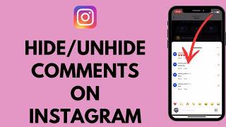 How to Hide / Unhide Comments on Instagram 2024