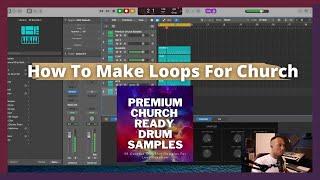 How To Make Loops For Church | Logic X