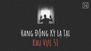 Hang Động Kỳ Lạ Tại Khu Vực 51