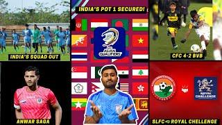 India secured Pot 1 in AFC Asian Cup Qualifiers|India's Squad for SAFF Women's Champ|Anwar Ali Saga