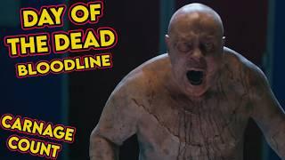 Day of the Dead: Bloodline (2017) Carnage Count