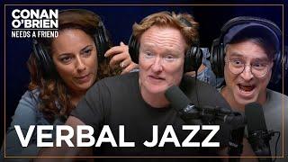 Conan, Sona, & Gourley Perform Some Verbal Jazz | Conan O'Brien Needs A Friend