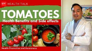 Is Tomatoes good or bad for you? Health benefits & side effects of tomatoes