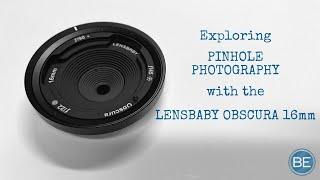 Pinhole Photography - with the Lensbaby Obscura 16mm