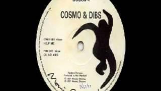 Cosmo & Dibs - Oh So Nice