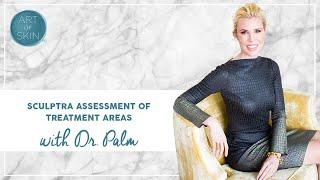 Sculptra Assessment of Treatment Areas by Dr. Palm