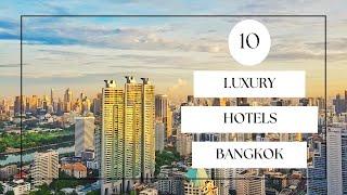 Top Luxury Hotels In Bangkok | Travel 2023 | Bangkok Thailand