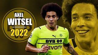 Axel Witsel 2022 ● Amazing Skills Show in Champions League | HD