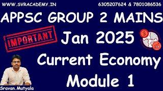 Jan 2025 - Current Economy - Module 1 | Appsc Group 2 Mains & Group 1